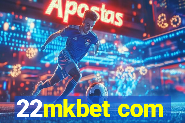 22mkbet com